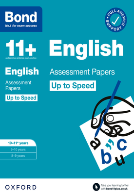 Bond 11+ English Up to Speed Assessment Papers with Answer Support 10-11 years