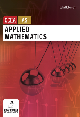 Applied Mathematics for CCEA AS