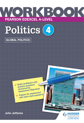 Pearson Edexcel A level Politics Workbook 4 Global Politics