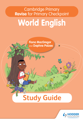 Cambridge Primary Revise for Primary Checkpoint World English Study Guide