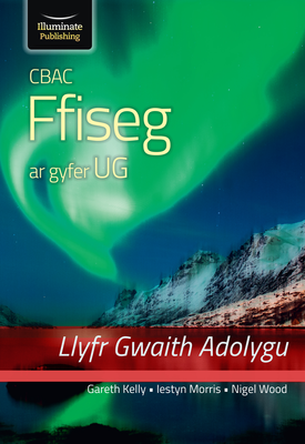 CBAC Physics for AS Level Revision Workbook