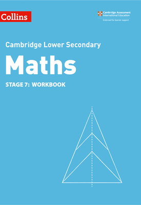 Collins Cambridge Lower Secondary Maths — LOWER SECONDARY MATHS WORKBOOK STAGE 7 [Second edition]