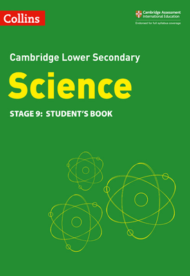 Collins Cambridge Lower Secondary Science — Students Book Stage 9 [Second edition]