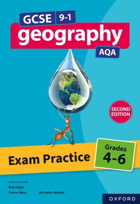 GCSE 9 1 Geography AQA Exam Practice Grades 4 6 Second Edition