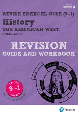 Revise Edexcel GCSE (9 1) History The American West Revision Guide and Workbook