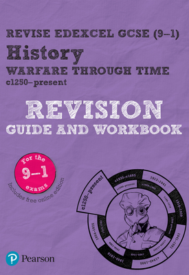 Revise Edexcel GCSE (9–1) History Warfare and British Society, c1250–present Revision Guide and Workbook