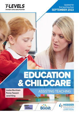 Education and Childcare T Level Assisting Teaching Updated for first teaching from September 2022