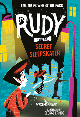 Rudy and the Secret Sleepskater