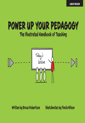 Power Up Your Pedagogy The Illustrated Handbook of Teaching
