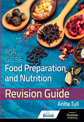 AQA GCSE Food Preparation & Nutrition Revision Guide