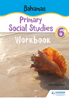 Bahamas Primary Social Studies Workbook Grade 6