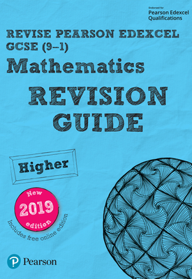 Revise Edexcel GCSE (9 1) Mathematics Higher Revision Guide