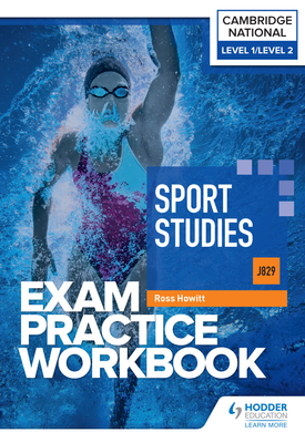 Level 1Level 2 Cambridge National in Sport Studies (J829) Exam Practice Workbook