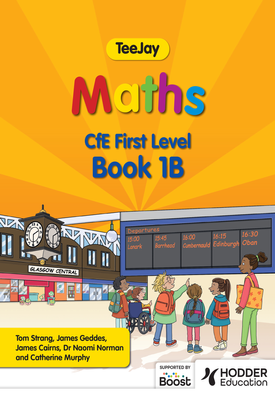 TeeJay Maths CfE First Level Book 1B Second Edition