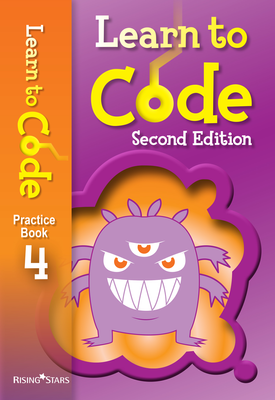 Learn to Code Practice Book 4 Second Edition