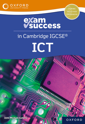 Cambridge IGCSE ICT Exam Success Guide