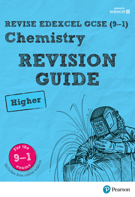 Revise Edexcel GCSE (9 1) Chemistry Higher Revision Guide