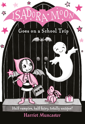 Isadora Moon Goes on a School Trip