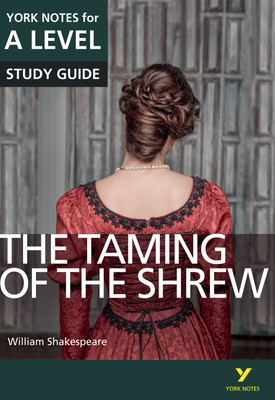 The Taming of the Shrew York Notes for A level