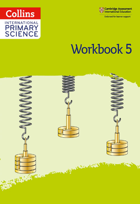 Collins International Primary Science - Workbook: Stage 5: Second edition