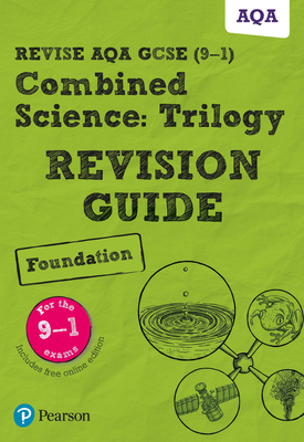 Revise AQA GCSE (9 1) Combined Science Foundation Revision Guide