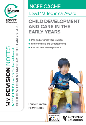 My Revision Notes NCFE CACHE Level 12 Technical Award in Child Development and Care in the Early Years
