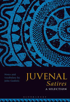 Juvenal Satires A Selection