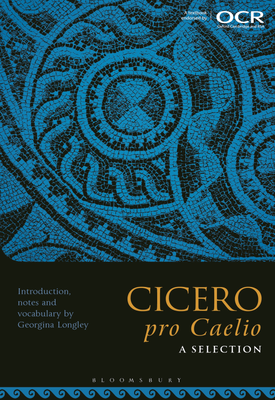 Cicero, pro Caelio A Selection