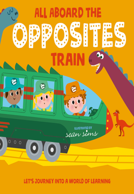 All Aboard the Opposites Train