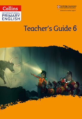 Collins International Primary English - Collins International Primary English – International Primary English Teacher’s Guide: Stage 6: Second edition