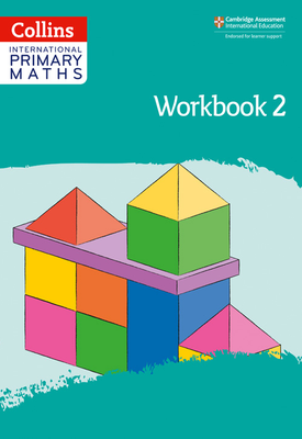 Collins International Primary Maths - Collins International Primary Maths – International Primary Maths Workbook: Stage 2: Second edition