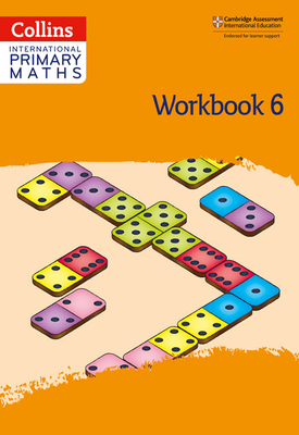 Collins International Primary Maths - Collins International Primary Maths – International Primary Maths Workbook: Stage 6: Second edition