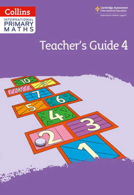 Collins International Primary Maths - Collins International Primary Maths – International Primary Maths Teacher’s Guide: Stage 4: Second edition