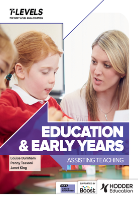 Education and Early Years T Level Assisting Teaching