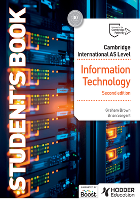 Cambridge International AS Level Information Technology Students Book Second Edition