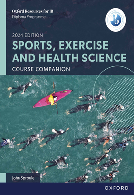 Oxford Resources for IB DP Sports, Exercise and Health Science Course eBook