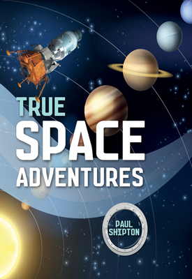 Reading Planet KS2 - True Space Adventures - Level 1: Stars/Lime