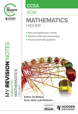 My Revision Notes CCEA GCSE Mathematics Higher