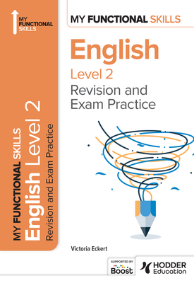 My Functional Skills Revision and Exam Practice for English Level 2