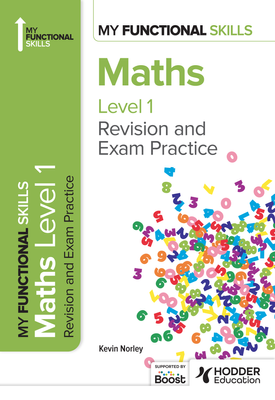 My Functional Skills Revision and Exam Practice for Maths Level 1