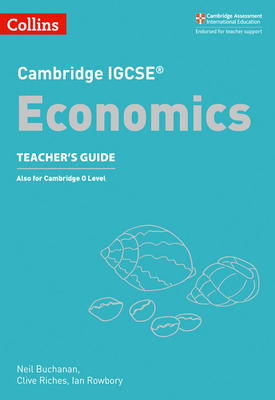 Collins Cambridge IGCSE™ Cambridge IGCSE™ Economics Teacher’s Guide