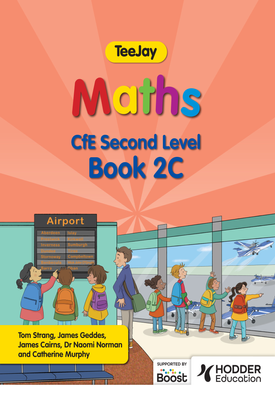 TeeJay Maths CfE Second Level Book 2C Second Edition