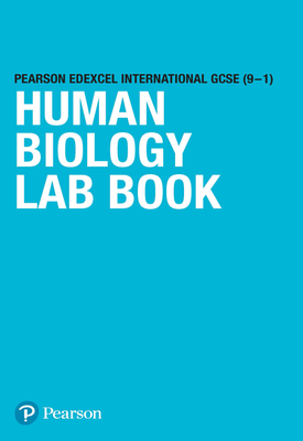 Pearson Edexcel International GCSE (9–1) Human Biology Lab Book