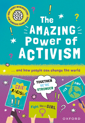 Very Short Introductions for Curious Young Minds: The Amazing Power of Activism