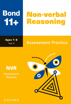 Bond 11+: Bond 11+ Non-verbal Reasoning Assessment Practice Age 7-8