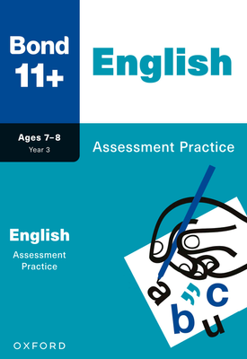 Bond 11+: Bond 11+ English Assessment Practice Age 7-8