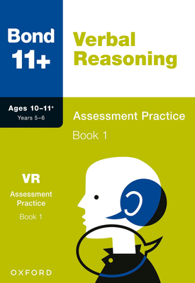 Bond 11+: Bond 11+ Verbal Reasoning Assessment Practice Age 10-11+ Years Book 1