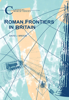 Roman Frontiers in Britain