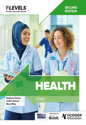 Health T Level Core Second Edition