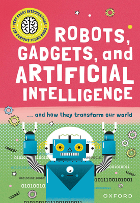 Robots, Gadgets, and Artificial Intelligence
